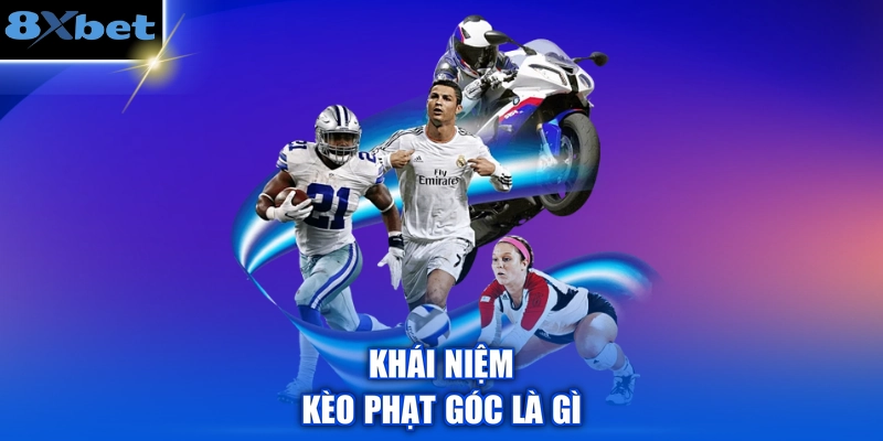 Khái niệm kèo phạt góc là gì